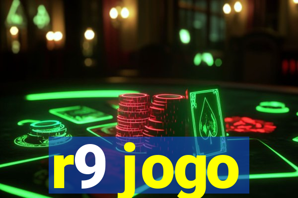 r9 jogo